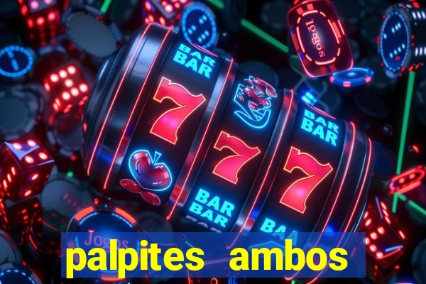 palpites ambos marcam hoje